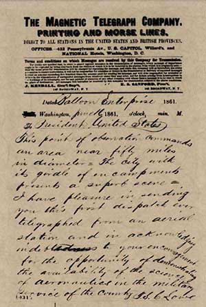 The First Aerial Telegram in History, from Professor Thaddeus Lowe in the Balloon Enterprise to Abraham Lincoln.